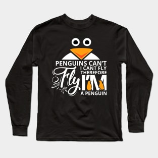 'Penguins Can't Fly' Funny Penguin Witty Gift Long Sleeve T-Shirt